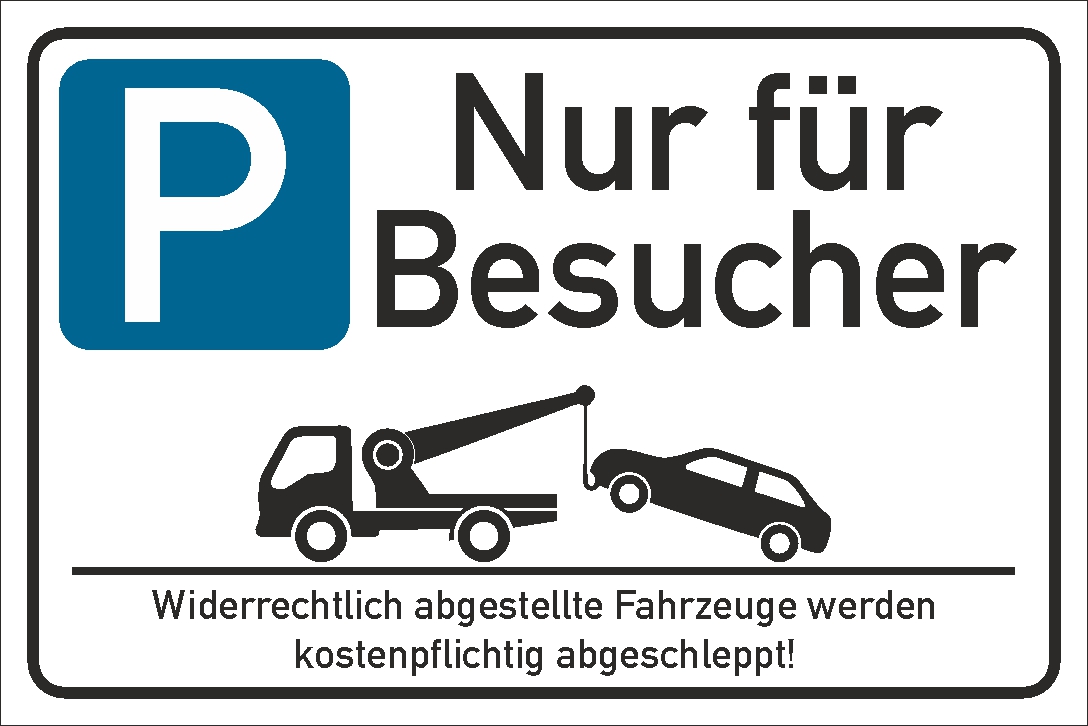 Nur für Besucher Hinweisschild 300x200mm Quer